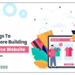 Crucial Things To Consider Before Building An Ecommerce Website