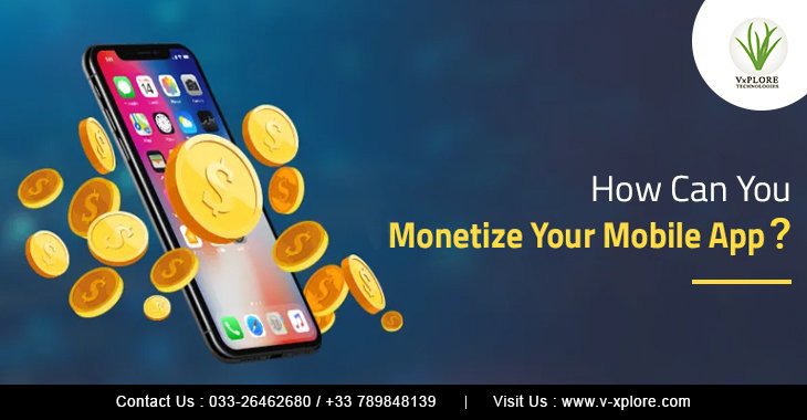 How Can You Monetize Your Mobile App?