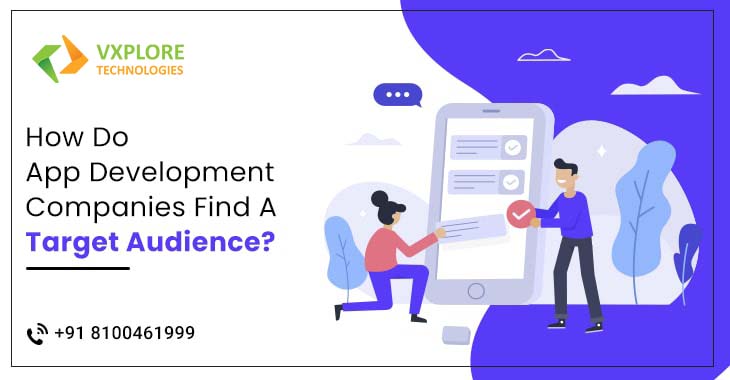 How Do App Development Companies Find A Target Audience?