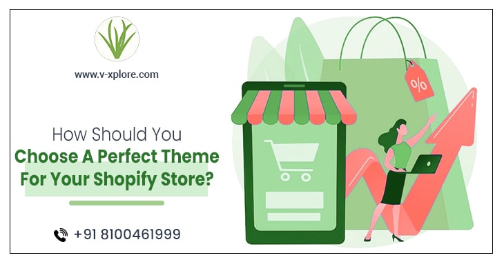 How Should You Choose A Perfect Theme For Your Shopify Store?