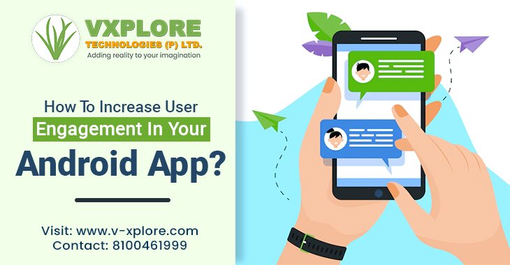 How To Increase User Engagement In Your Android App?