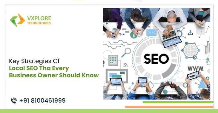 Key Strategies Of Local SEO Tha Every Business Owner Should Know