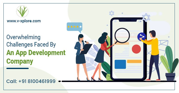 Overwhelming Challenges Faced By An App Development Company