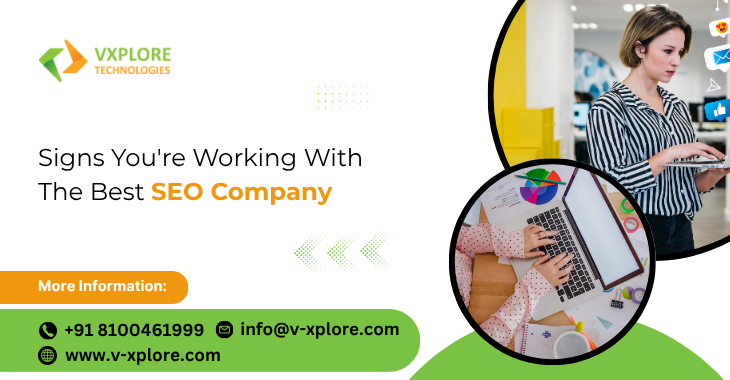 Signs You’re Working With The Best SEO Company
