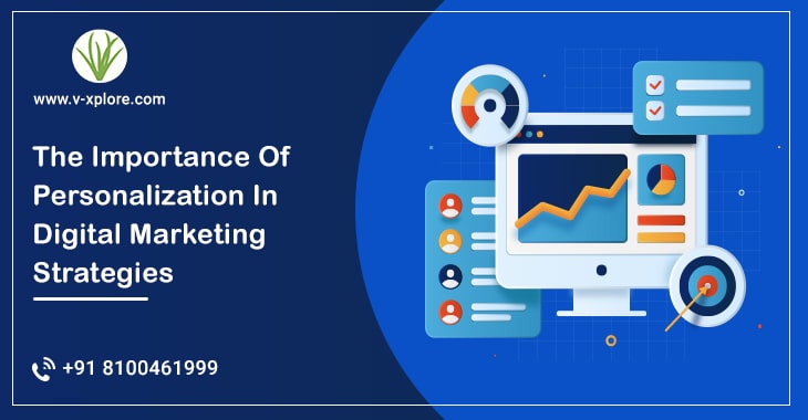 The Importance Of Personalization In Digital Marketing Strategies