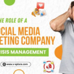 The Role Of A Social Media Marketing Company In Crisis Management