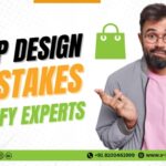 Top Design Mistakes Shopify Experts Help You Avoid