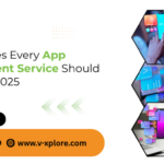 Top Features Every App Development Service Should Include In 2025