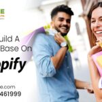 Tricks To Build a Customer Base On Shopify