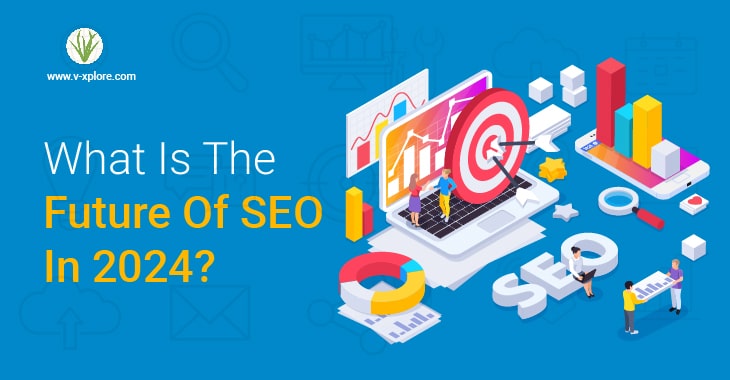 What Is The Future Of SEO In 2024?