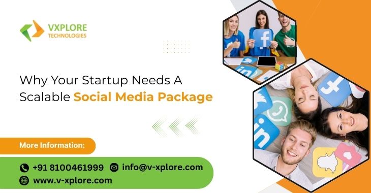 Why Your Startup Needs A Scalable Social Media Package