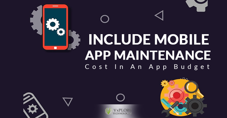 Include Mobile App Maintenance Cost In An App Budget