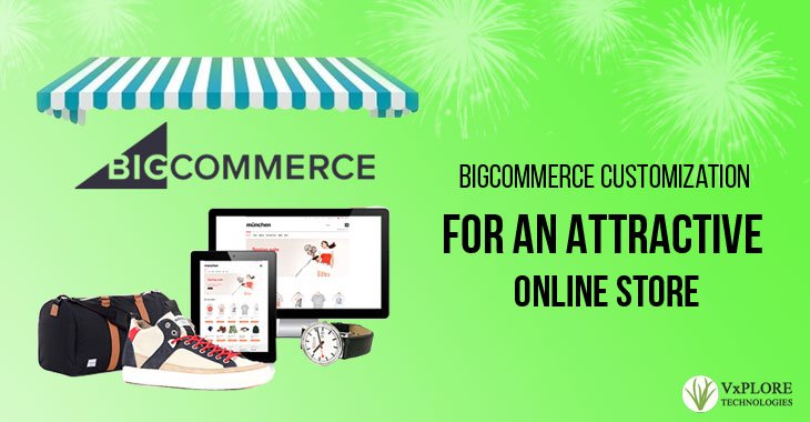 Big Commerce Customization For An Attractive Online Store