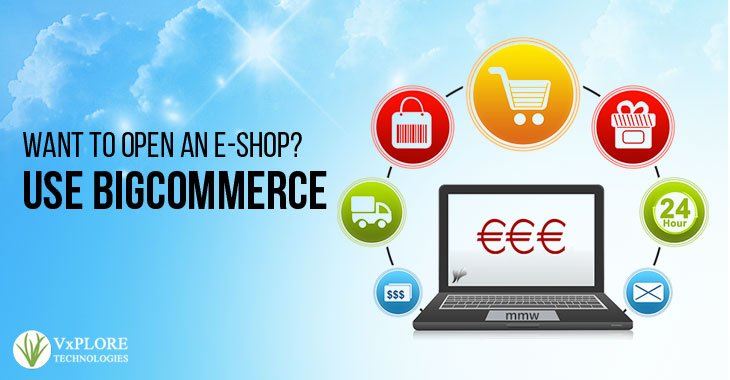 Want To Open an E-shop? Use BigCommerce