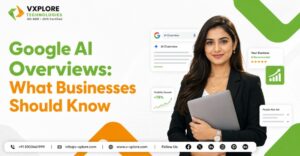 Google AI Overviews: What Businesses Should Know